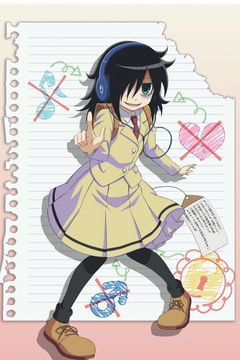 WATAMOTE: No Matter How I Look at It, It's You Guys Fault I'm Not Popular!