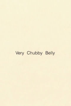 Very Chubby Belly